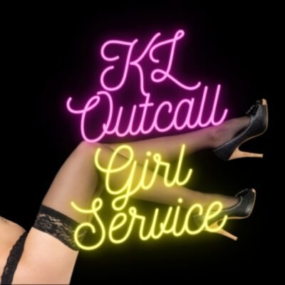 KL Outcall Girl Service